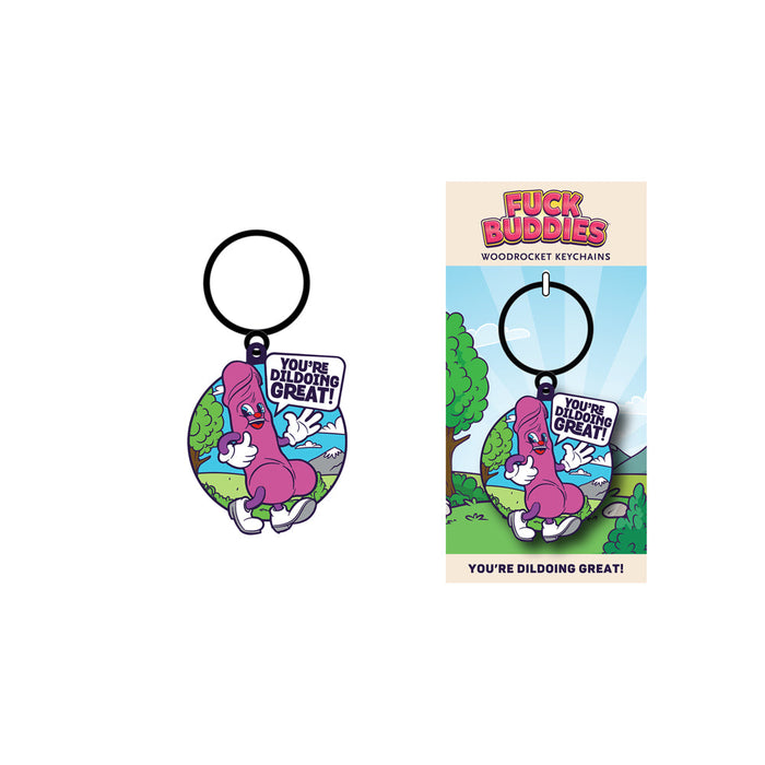 Fuck Buddies You&#39;re Dildoing Great Keychain